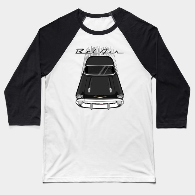 Chevrolet Bel Air 1957 - black Baseball T-Shirt by V8social